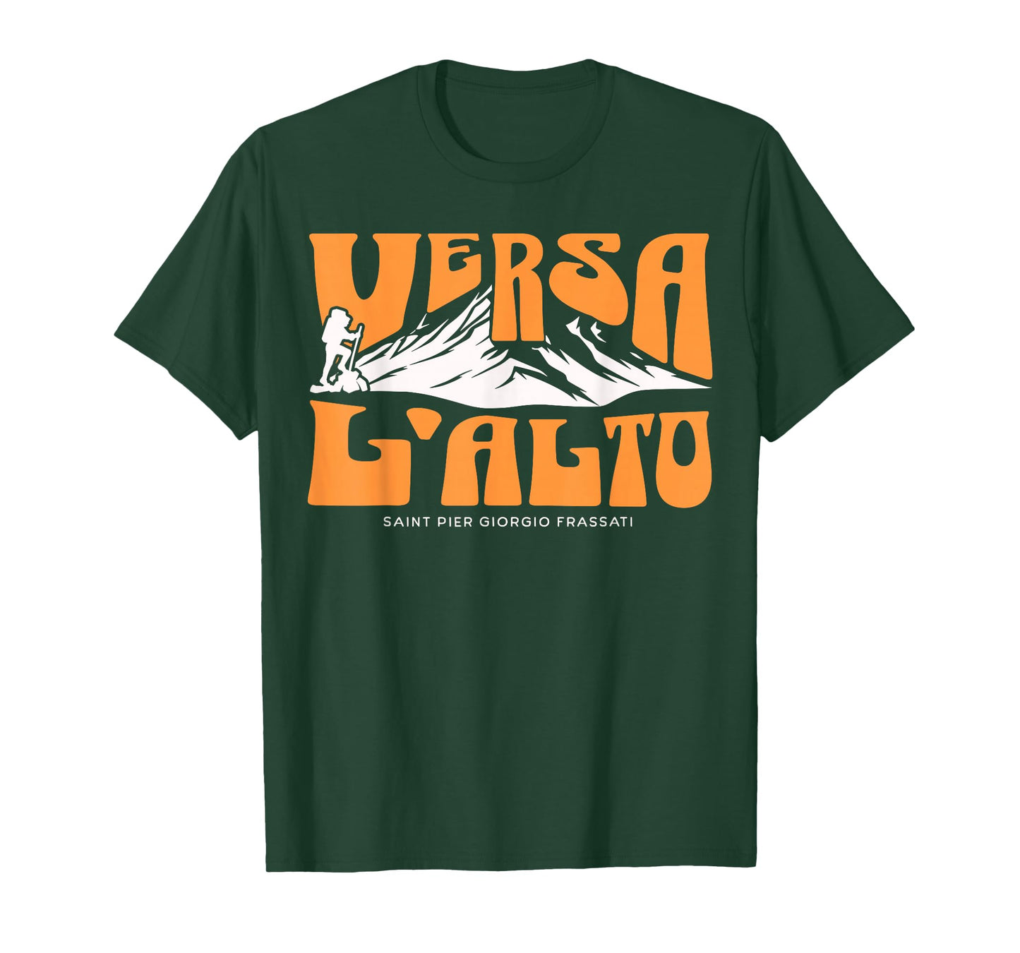 St Pier Giorgio Frassati Verso L'alto Mountains Climber T-Shirt