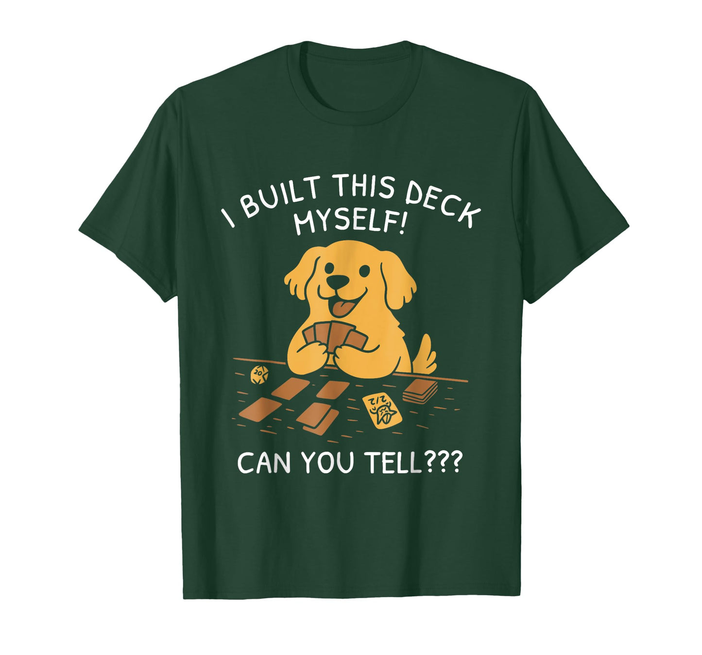 Funny Dog Game Shirt I Built This Deck Myself Can You Tell T-Shirt