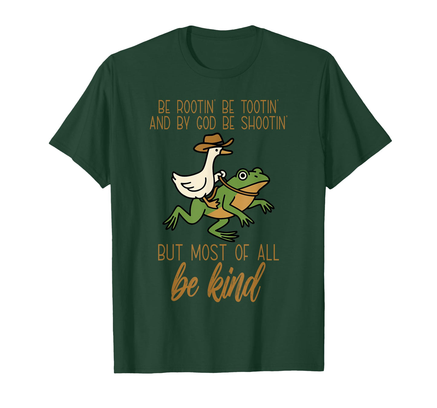 Be Rootin' Be-Tootin' and by God Funny Frog & Goose T-Shirt