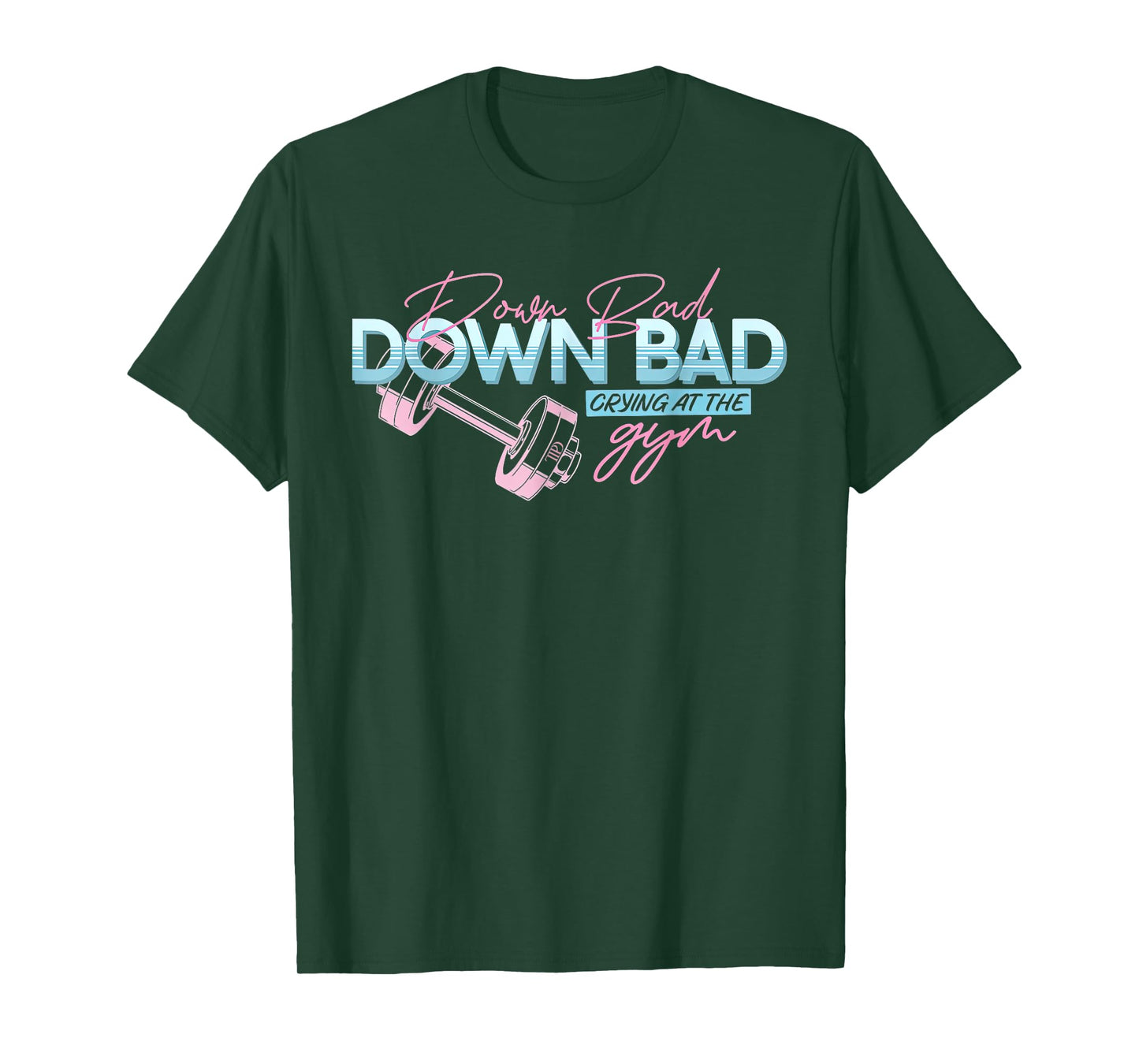 Funny Meme Trending Saying Quote Down Bad Crying At The Gym T-Shirt