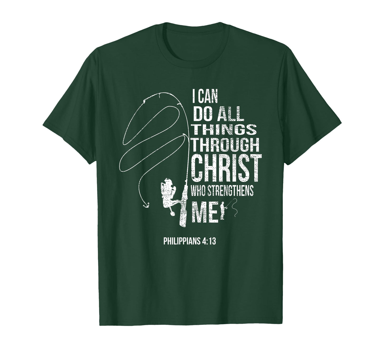 Philippians 4:13 Verses Fishing Funny Fisher Christian Gift T-Shirt
