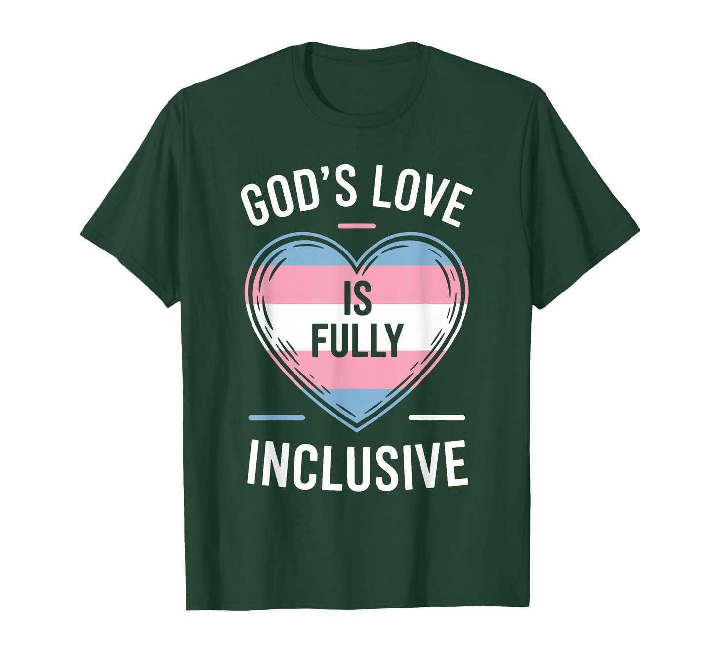 Gods Love Is Fully Inclusive Transgender Christian Pride T-Shirt