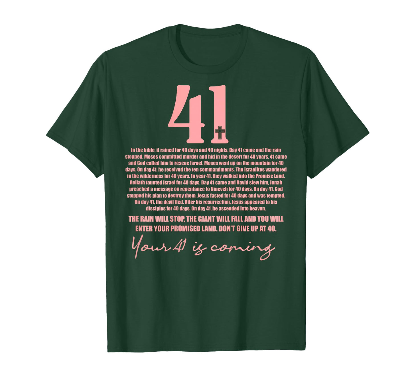 Your 41 Is Coming God Faith Christian (On Black) T-Shirt