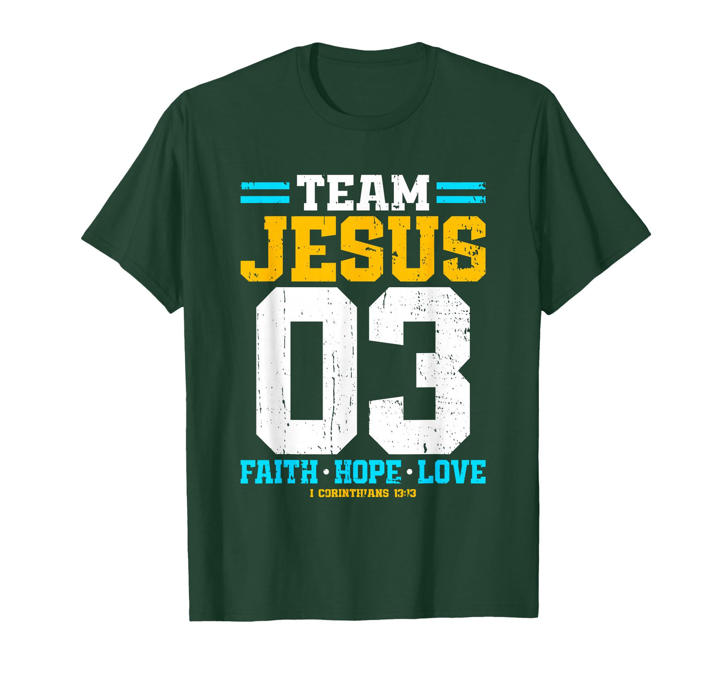 Christian - Team Jesus 03 Faith Hope Love T-Shirt