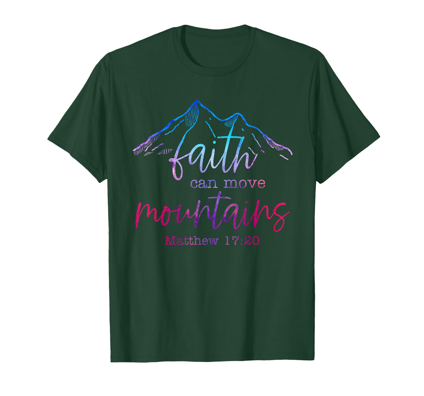 Faith Can Move Mountains Scripture Bible Verse Jesus Faith T-Shirt