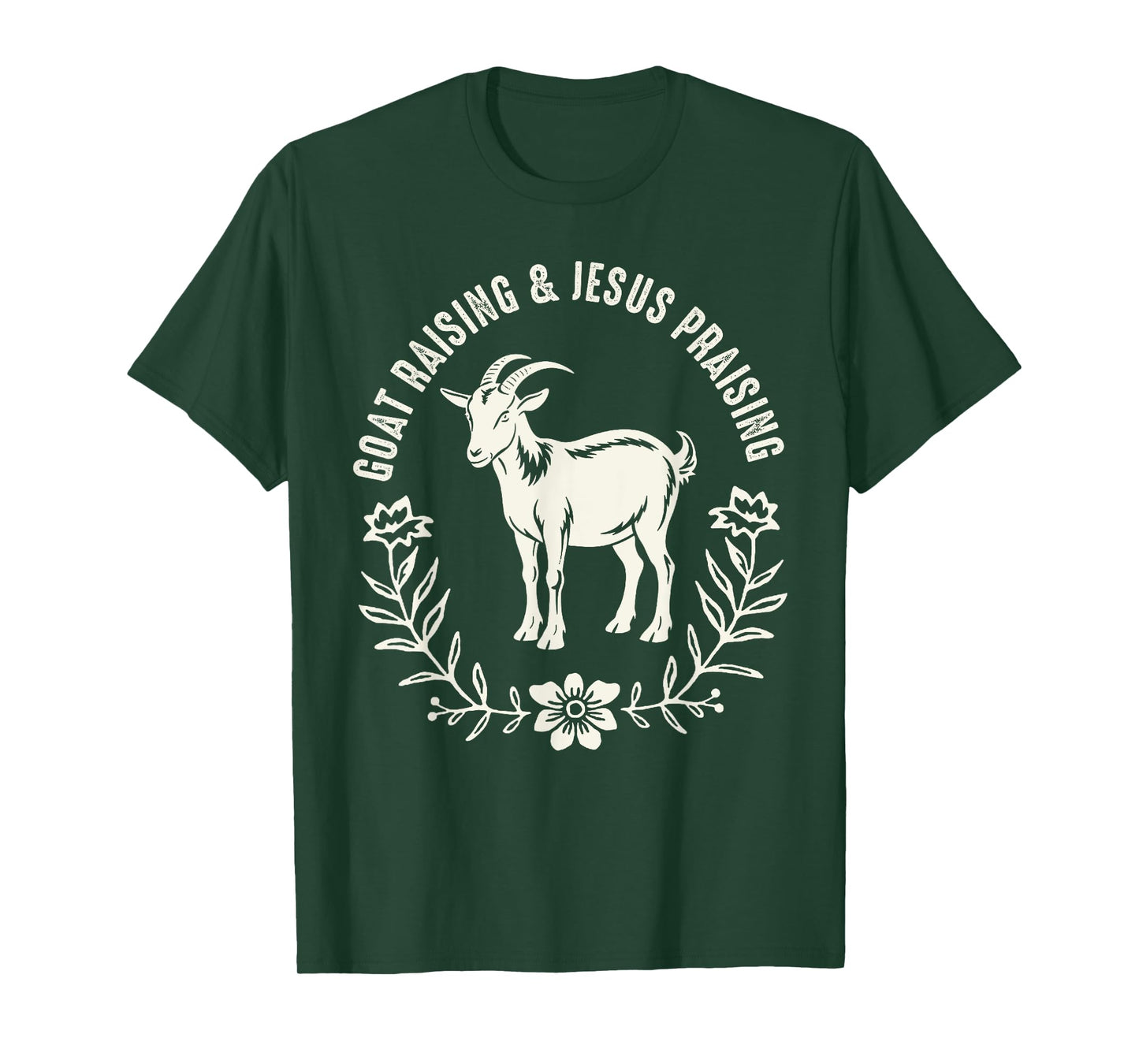 Goat Raising And Jesus Praising Farmer Farming Goat Lover T-Shirt