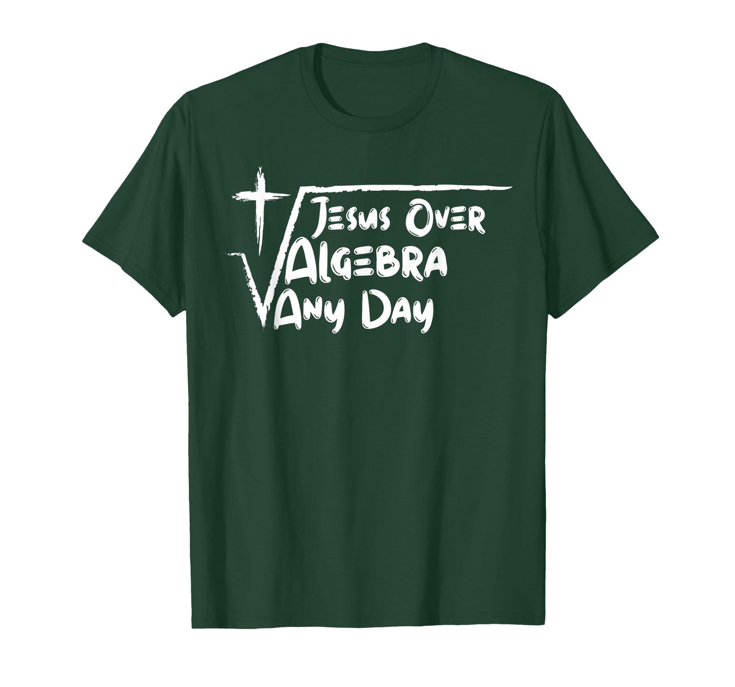 Funny Jesus Over Algebra Any Day Back to School Blessed T-Shirt