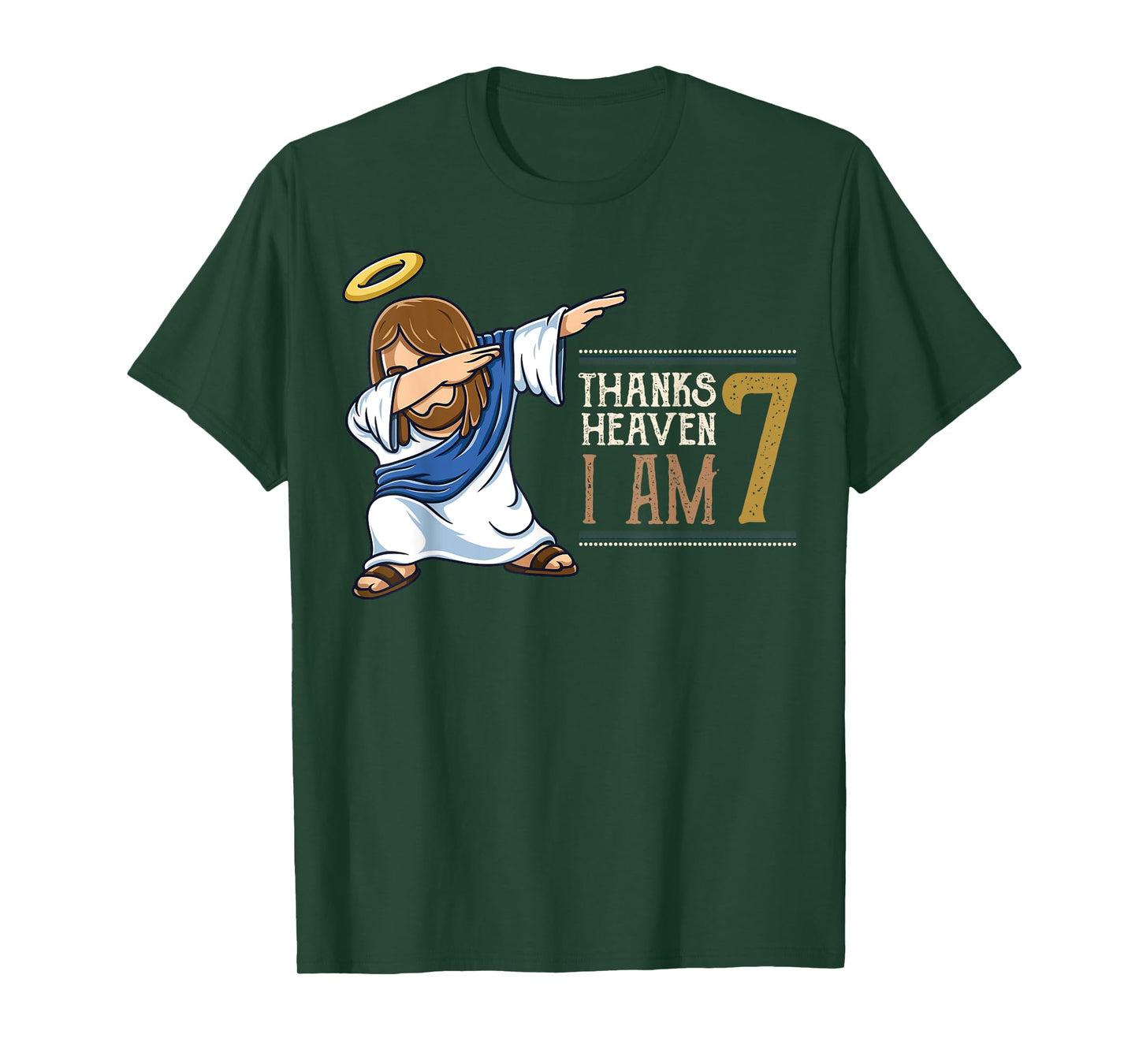 Thanks To Heaven I am 7 Dabbing Jesus Christ 7th Birthday T-Shirt