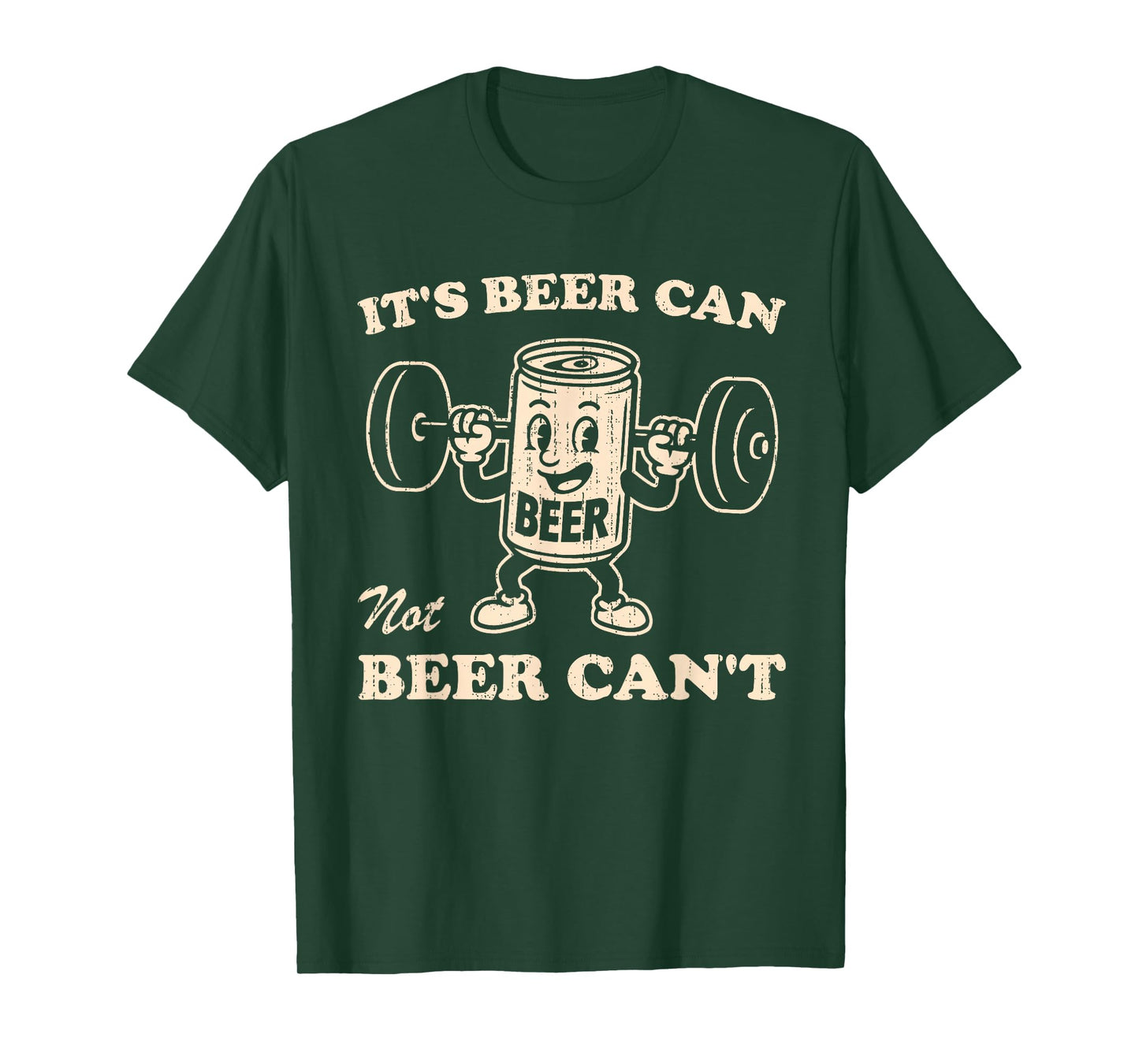 Funny It's Beer Can Not Beer Can't Retro Party Drinking T-Shirt