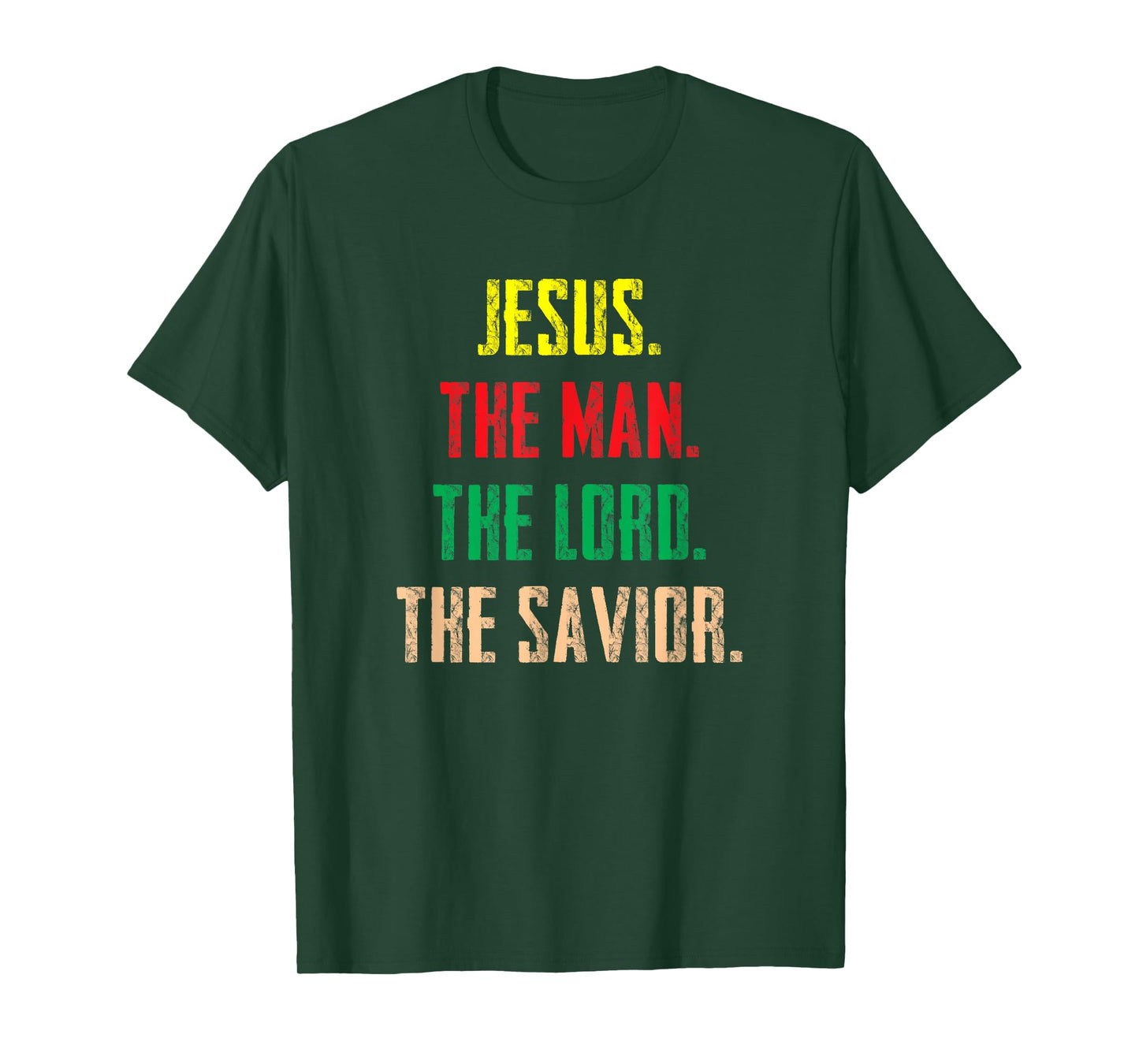 Jesus The Man The Lord The Savior - Christian Gift T-Shirt