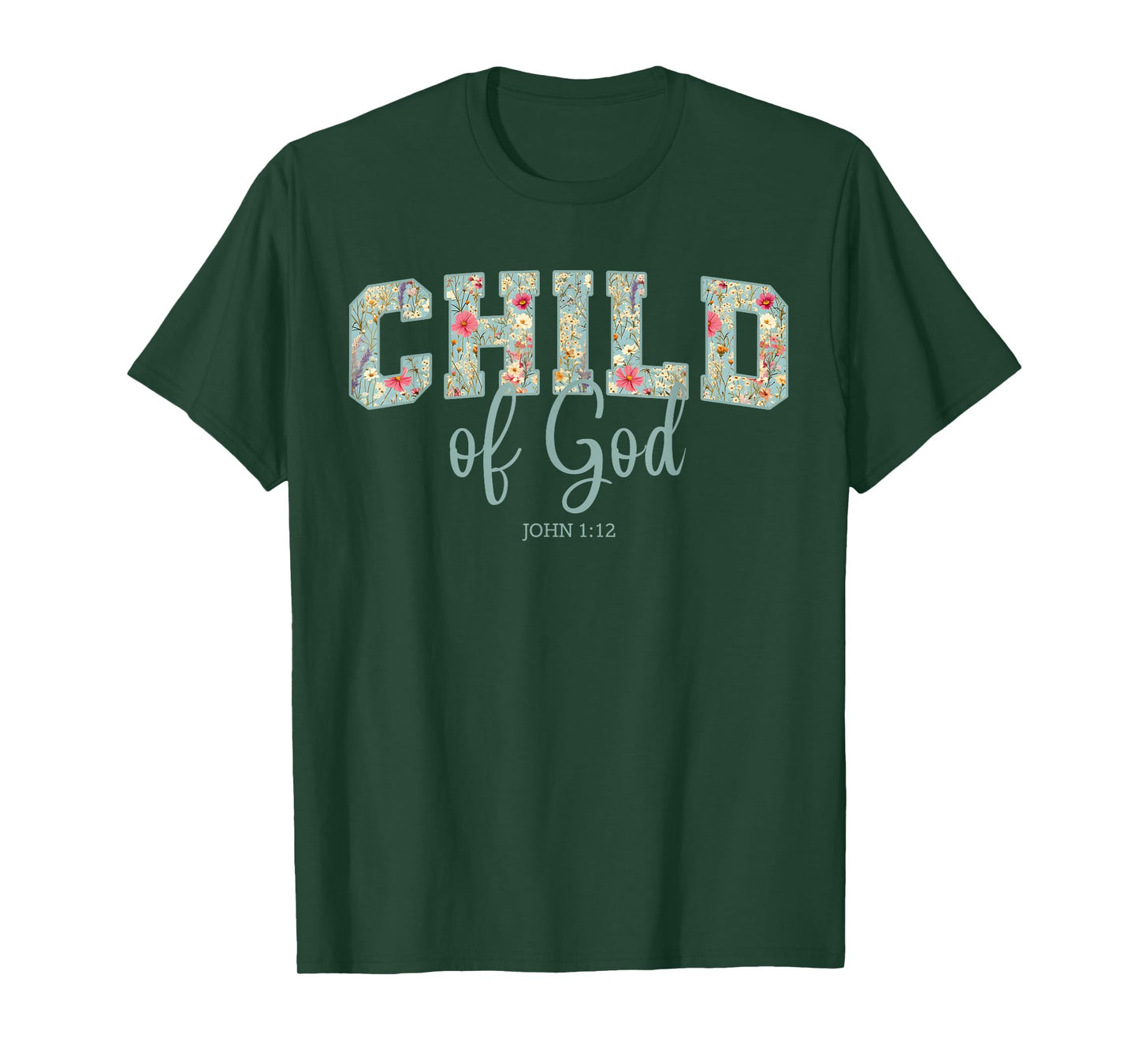 Child of God Christian Bible Verse John 1:12 Scripture T-Shirt