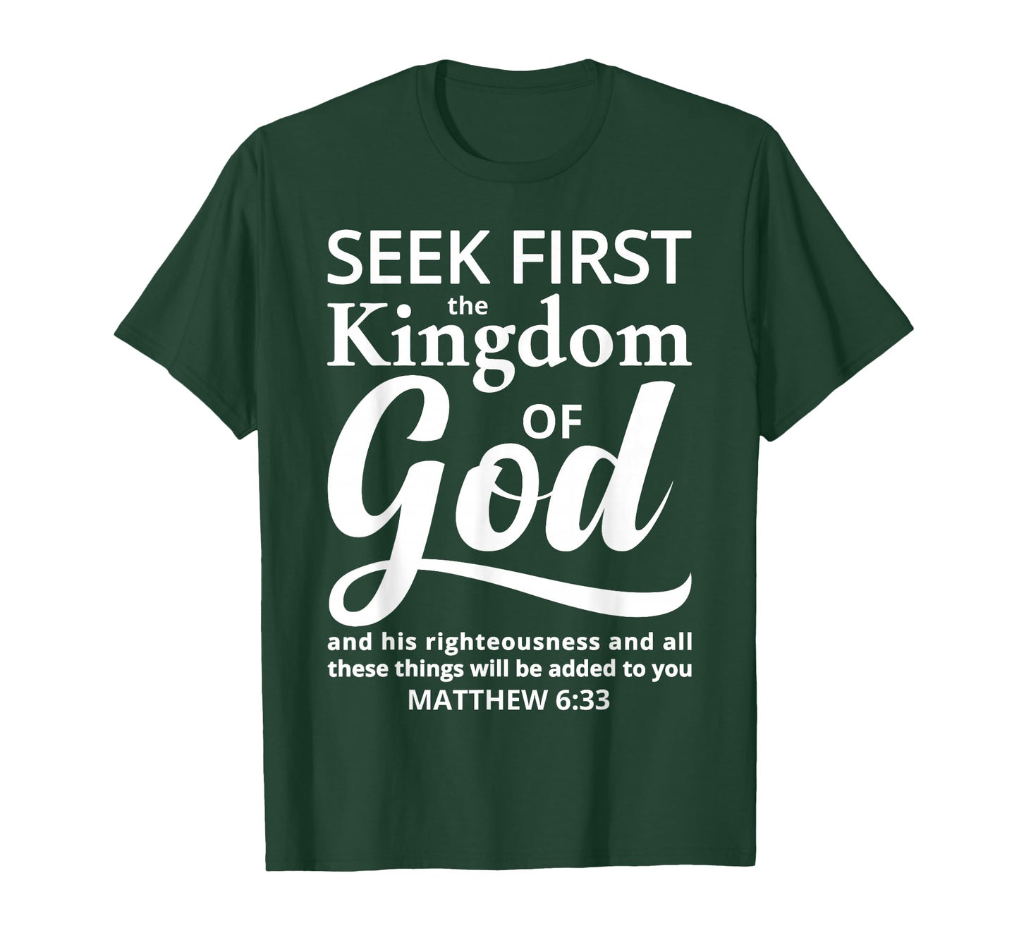Bible Verse Seek First The Kingdom of GOD Christian T-Shirt