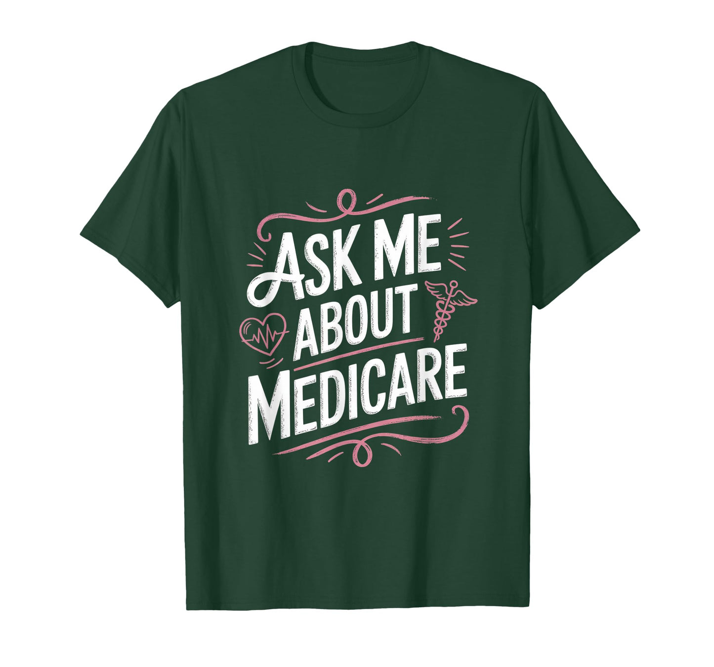 Ask Me About My Medicare Health Insurance Consultant Gifts T-Shirt