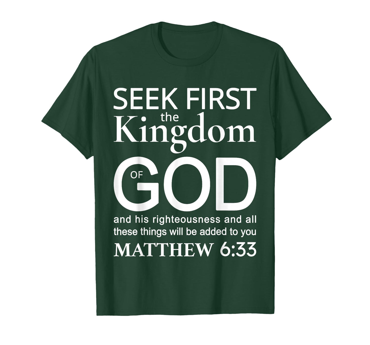 Bible Verse Seek First The Kingdom of GOD Christian T-Shirt