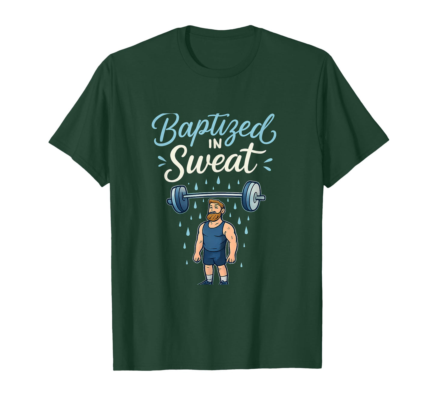 Baptized in Sweat Funny Christian Gym Workout Design T-Shirt