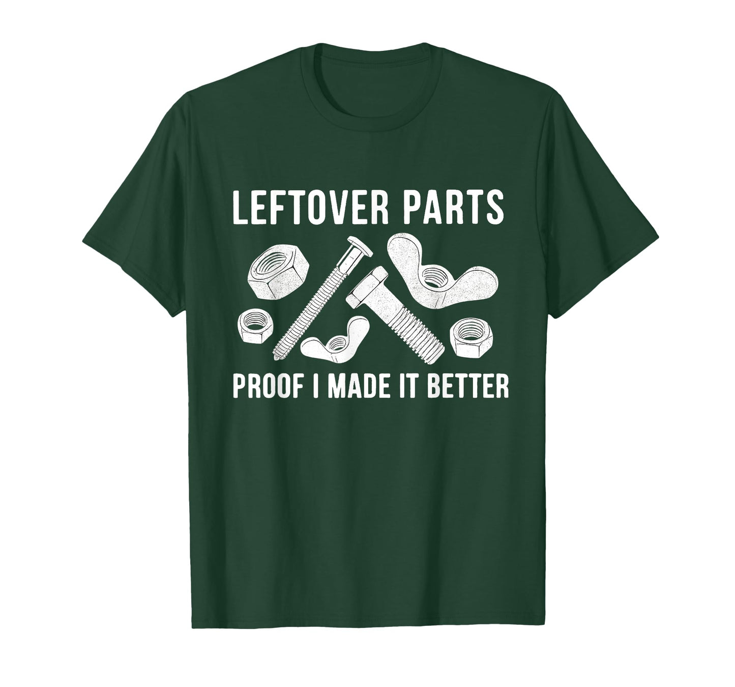 Leftover Parts Garage Mechanic Funny Sarcastic Saying Dad T-Shirt