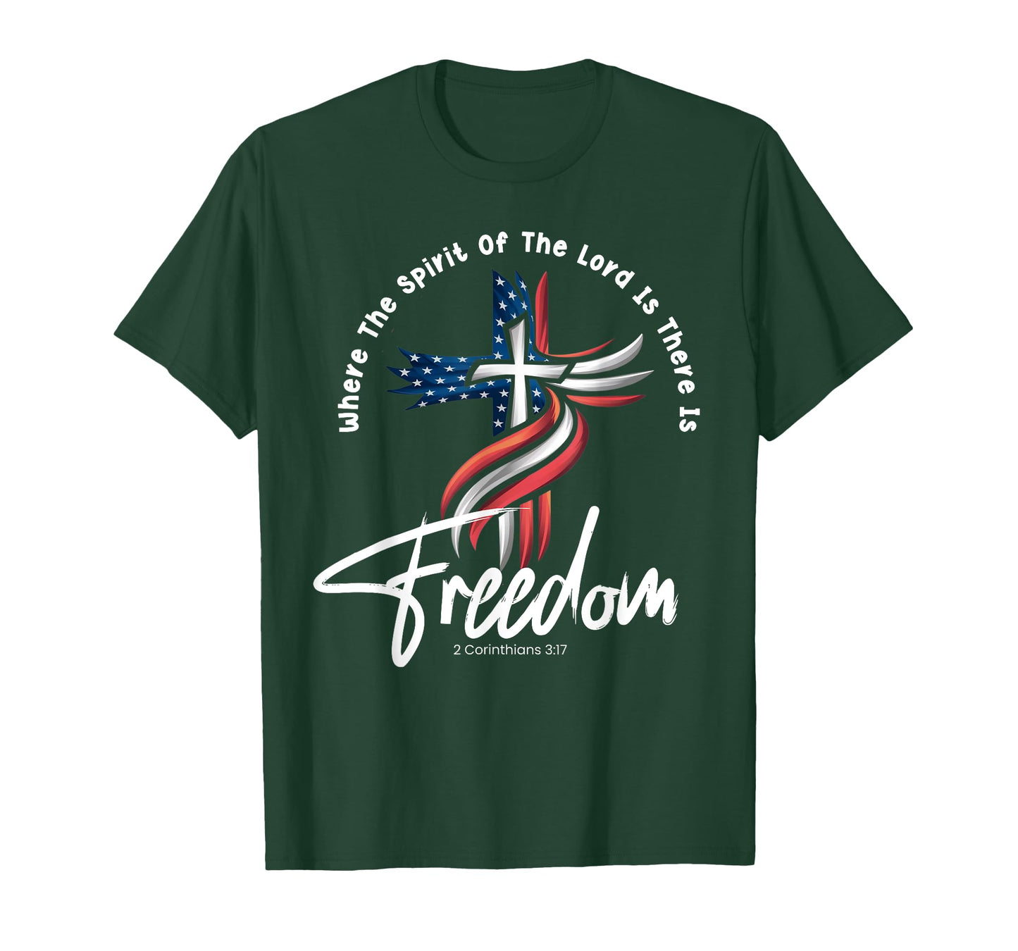 Where The Spirit Of The Lord Is There Is Freedom Patriotic T-Shirt for Women Men