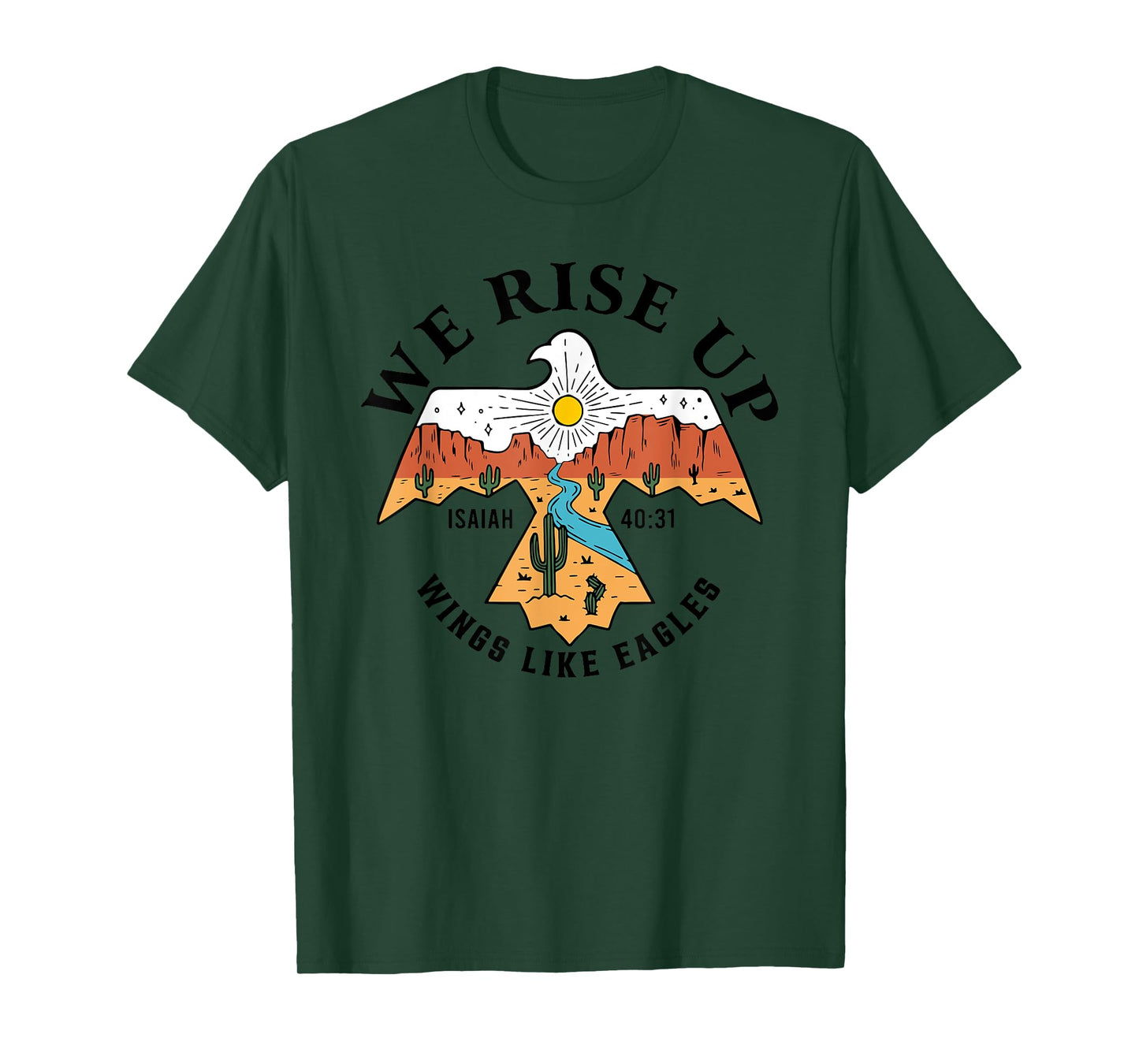 We Rise Up Wings Like Eagles, Bible Verse T-Shirt