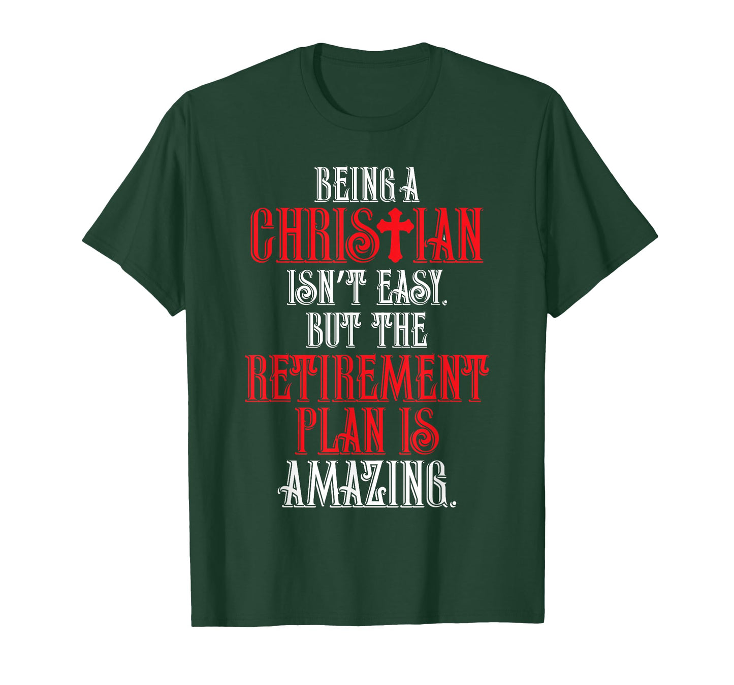 Funny Christian Amazing Retirement Plan Church T-shirt T-Shirt