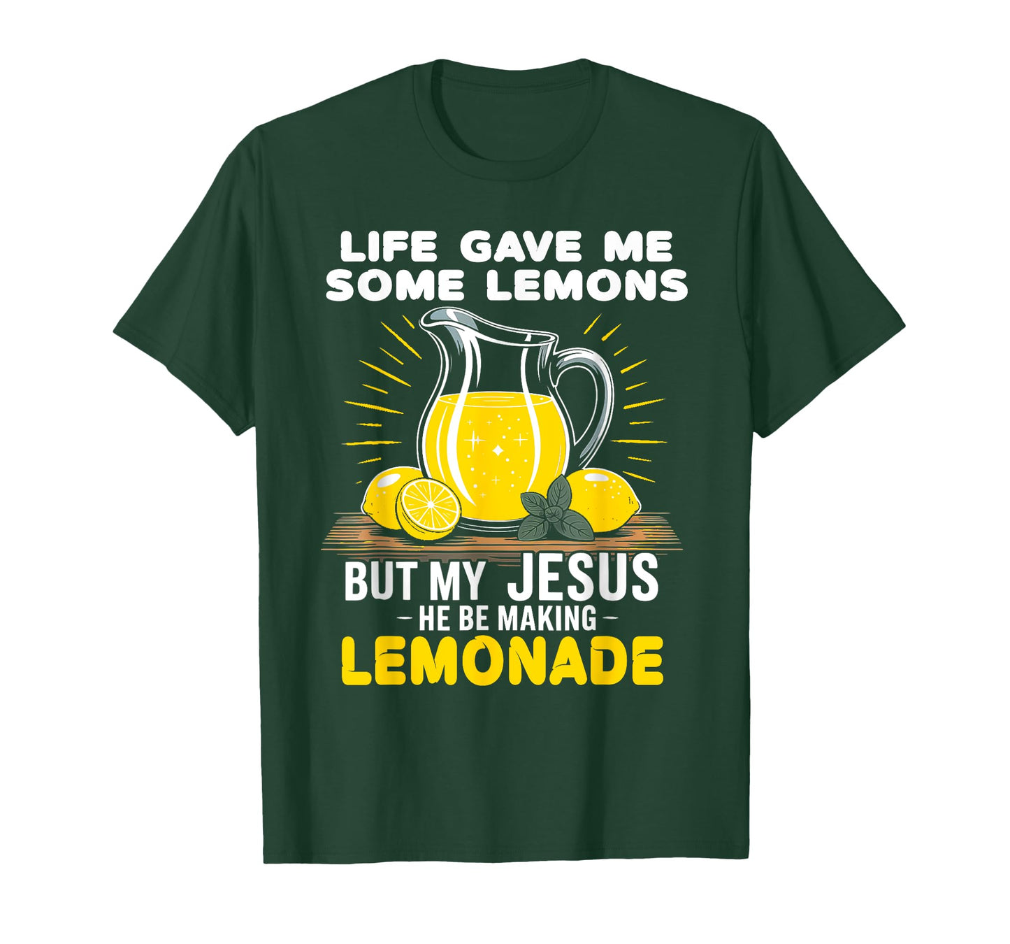 Life Gave Me Lemons Jesus Be Making Lemonade Shirt T-Shirt