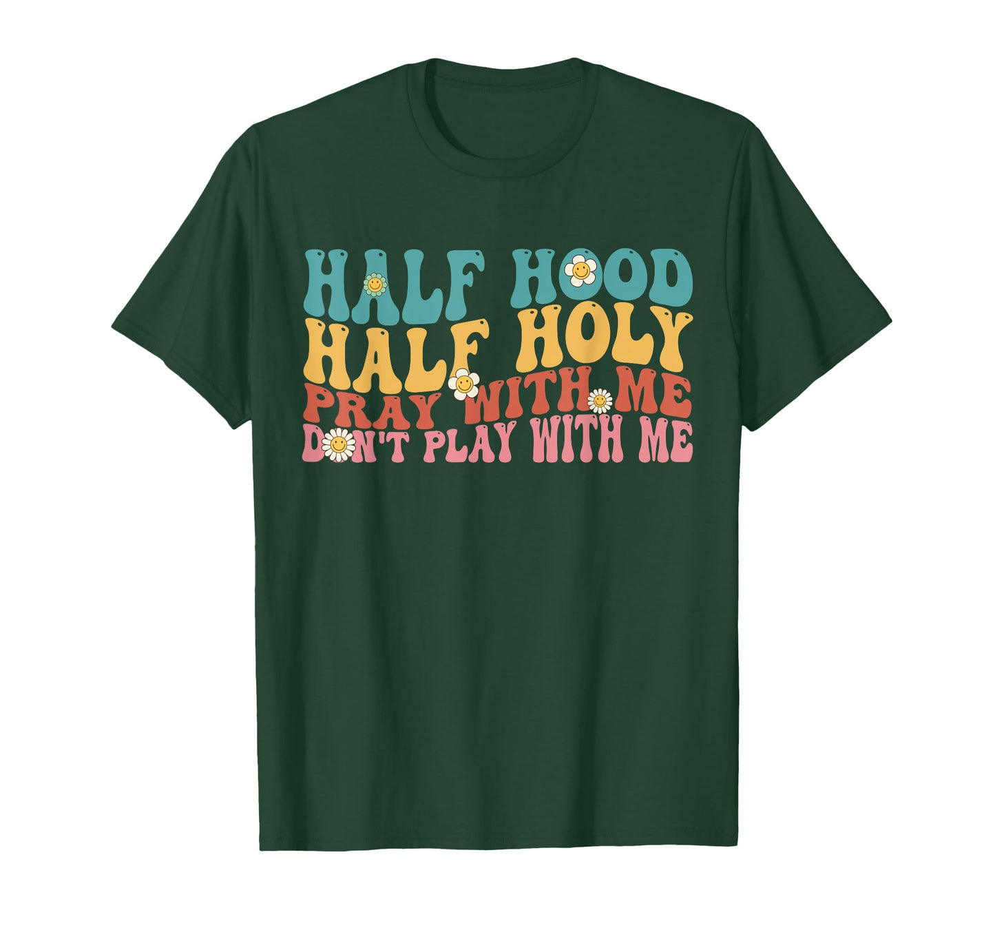 Half Hood Half Holy Groovy Retro Christian For Men Women T-Shirt