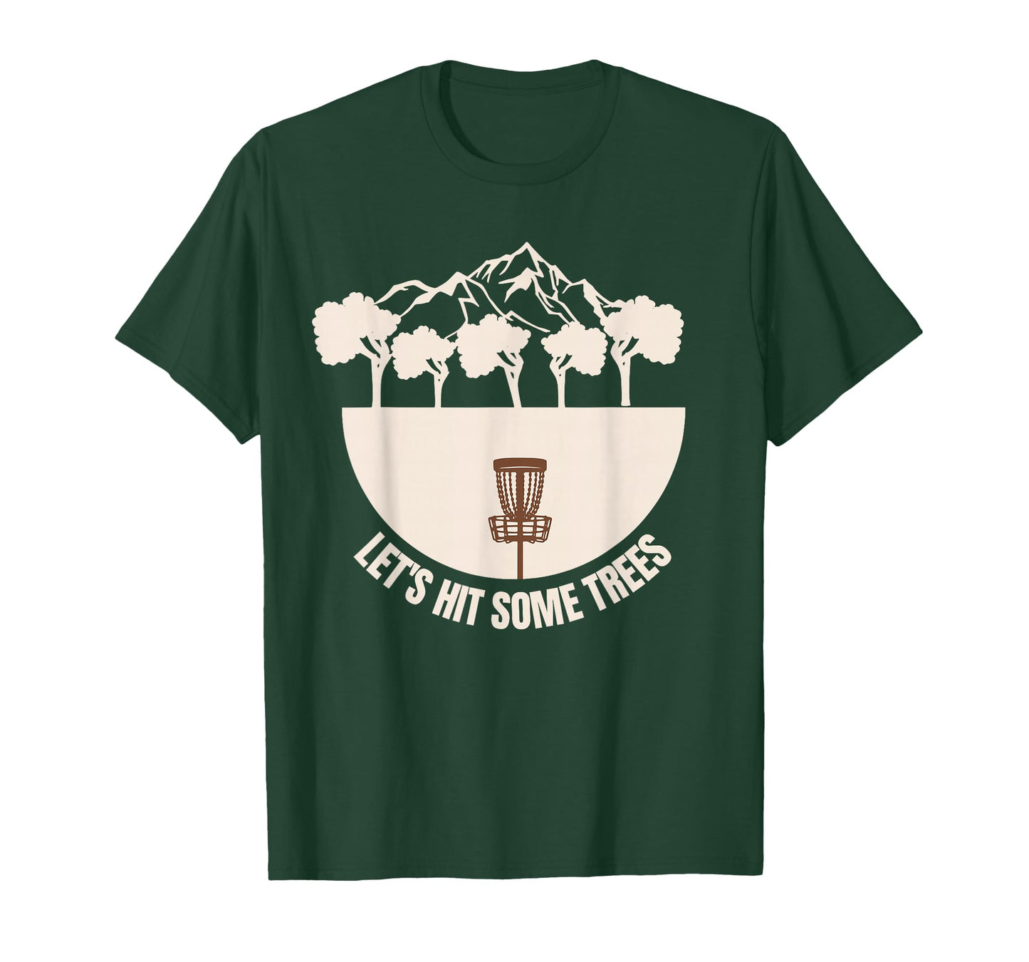 Let's Hit Some Trees Funny Disc Golf Lovers Disc Golf Player T-Shirt