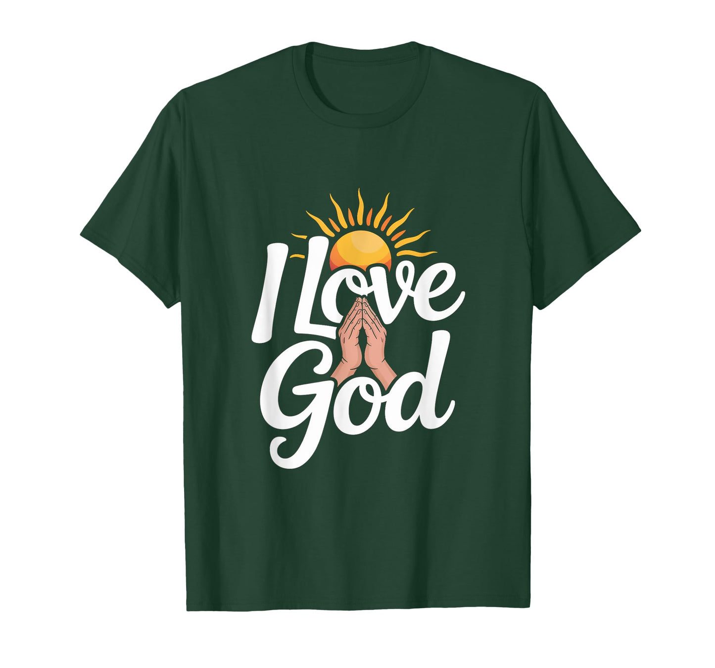I Love God Praying Hands Sun Inspiration T-Shirt