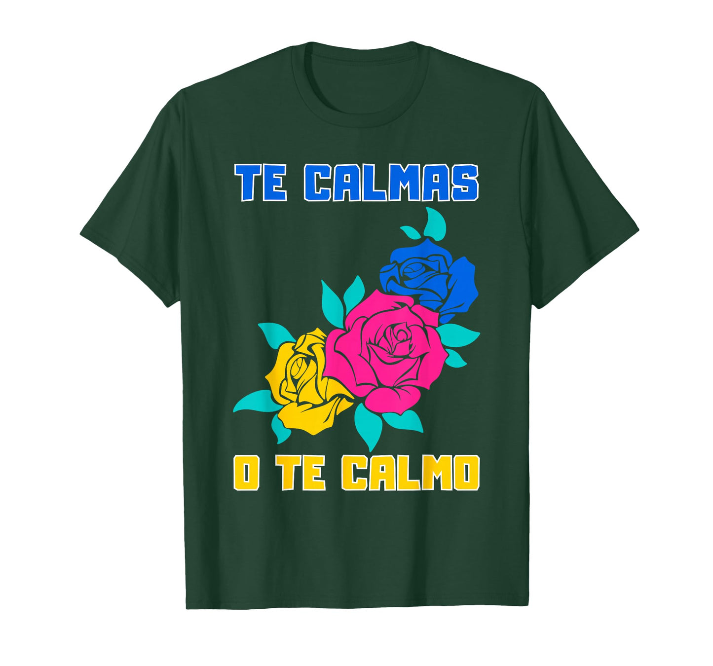 Te Calmas O Te Calmo Spanish Funny Quote T-Shirt