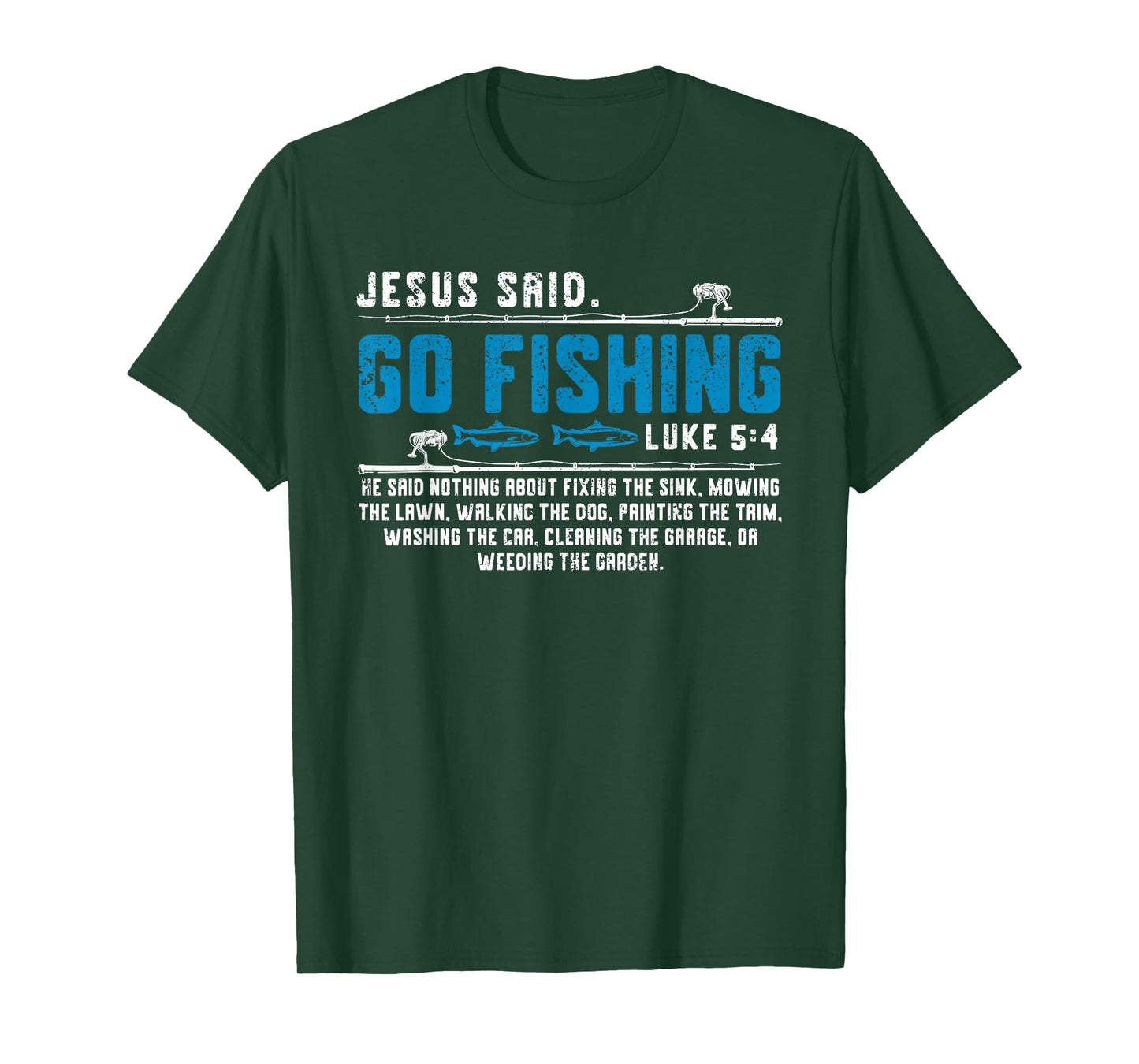 Jesus Said Go Fishing Funny Bible Vers Christian Religious T-Shirt