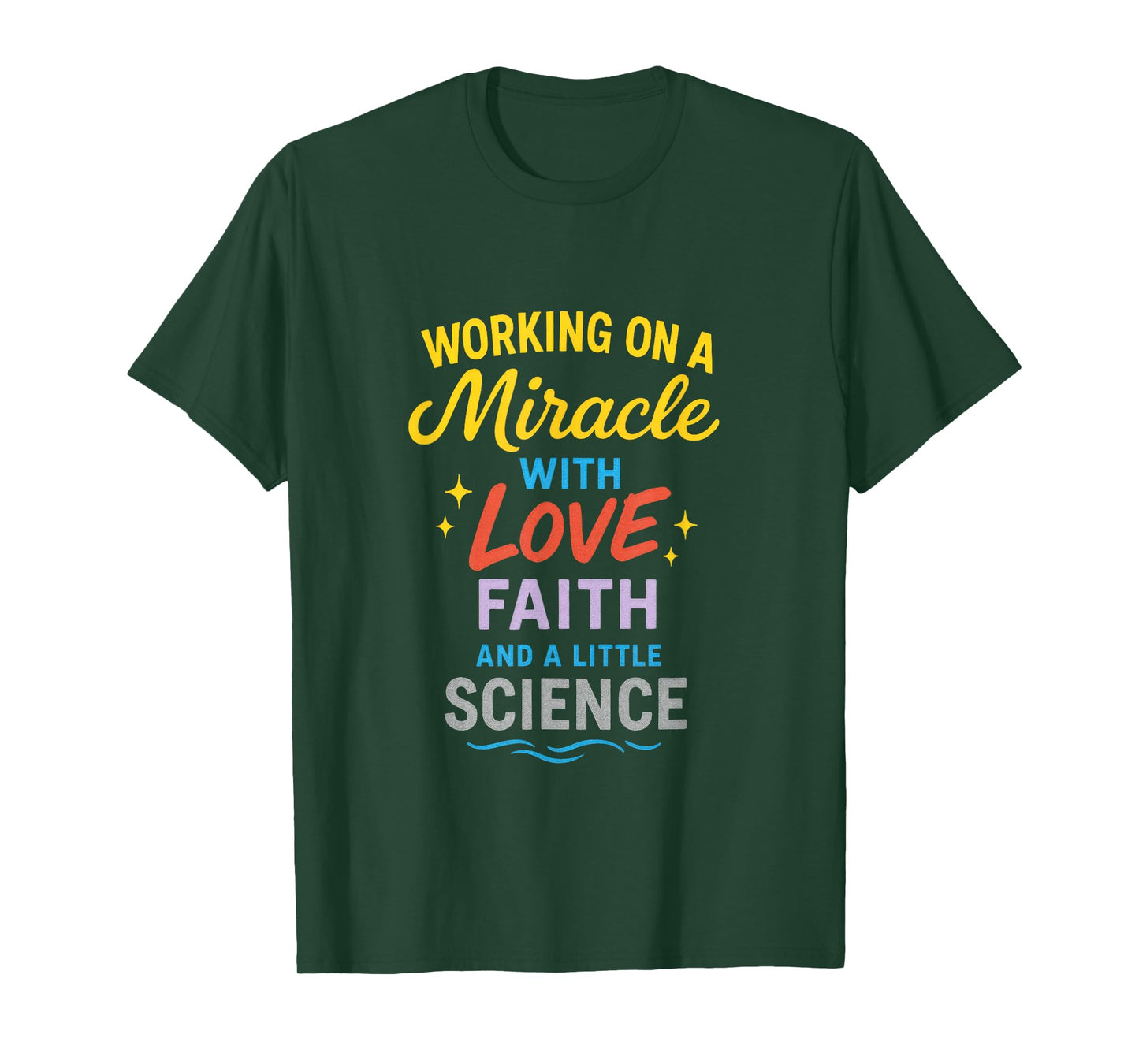 Working on a Miracle - IVF Success Embryo Transfer T-Shirt