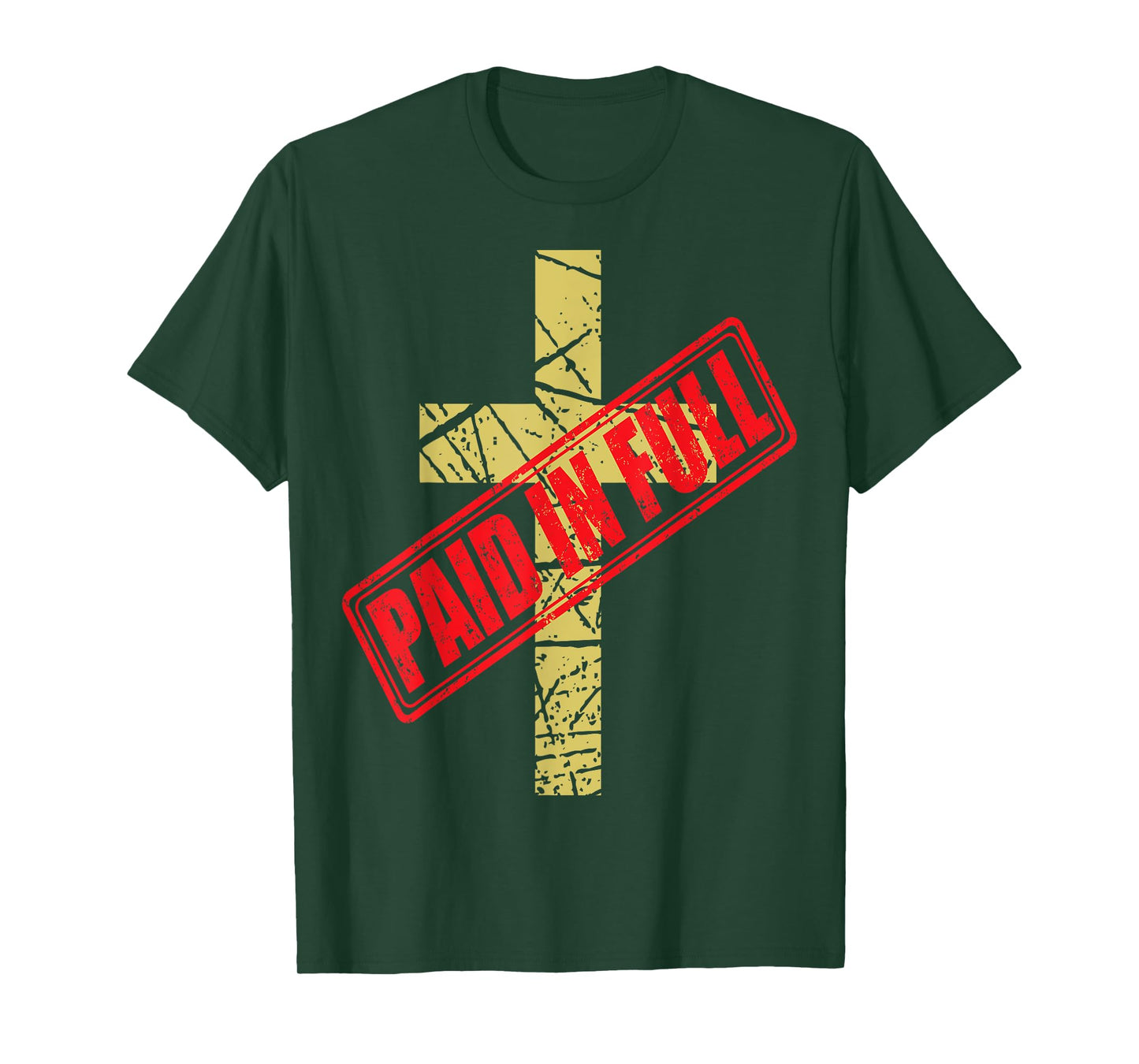 Cross PAID IN FULL T-Shirt