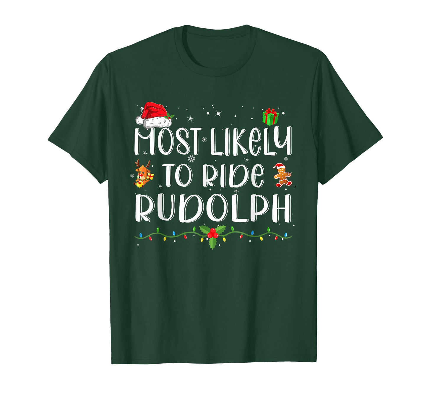 Most Likely To Ride Rudolph Funny Christmas Holiday T-Shirt