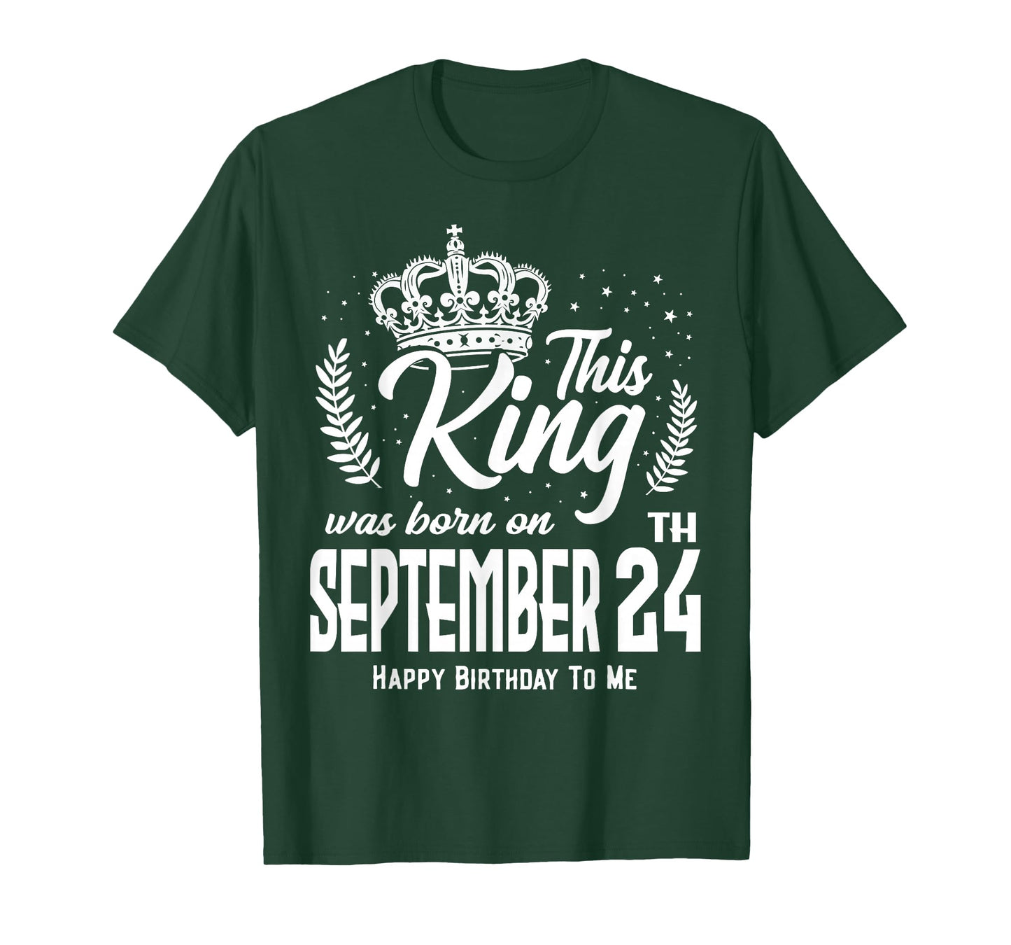 This King was Born on September 24th Funny Birthday Sep 24 T-Shirt
