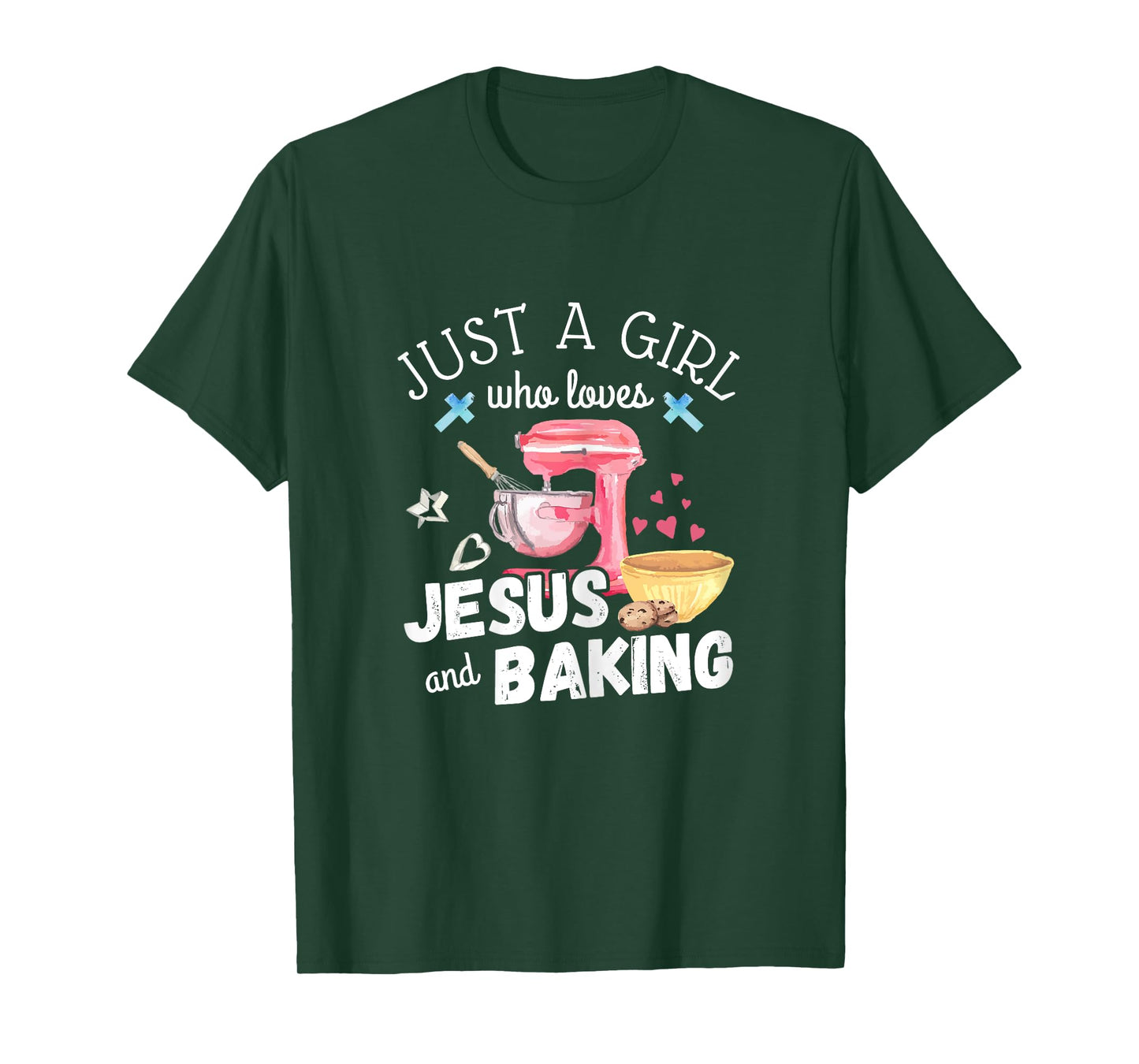 Just A Girl Who Loves Jesus And Baking Funny Christian T-Shirt