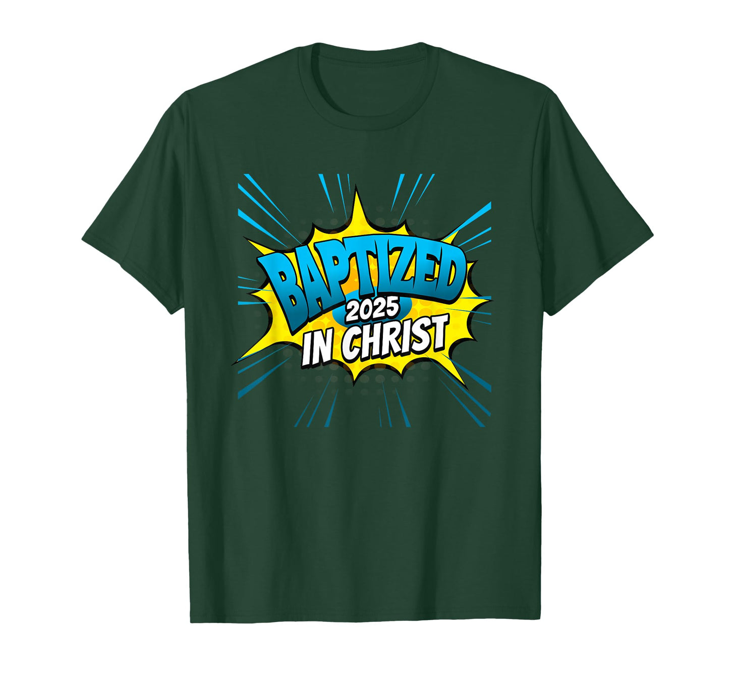BAPTIZED in Christ Christian Super Baptism Event T-Shirt
