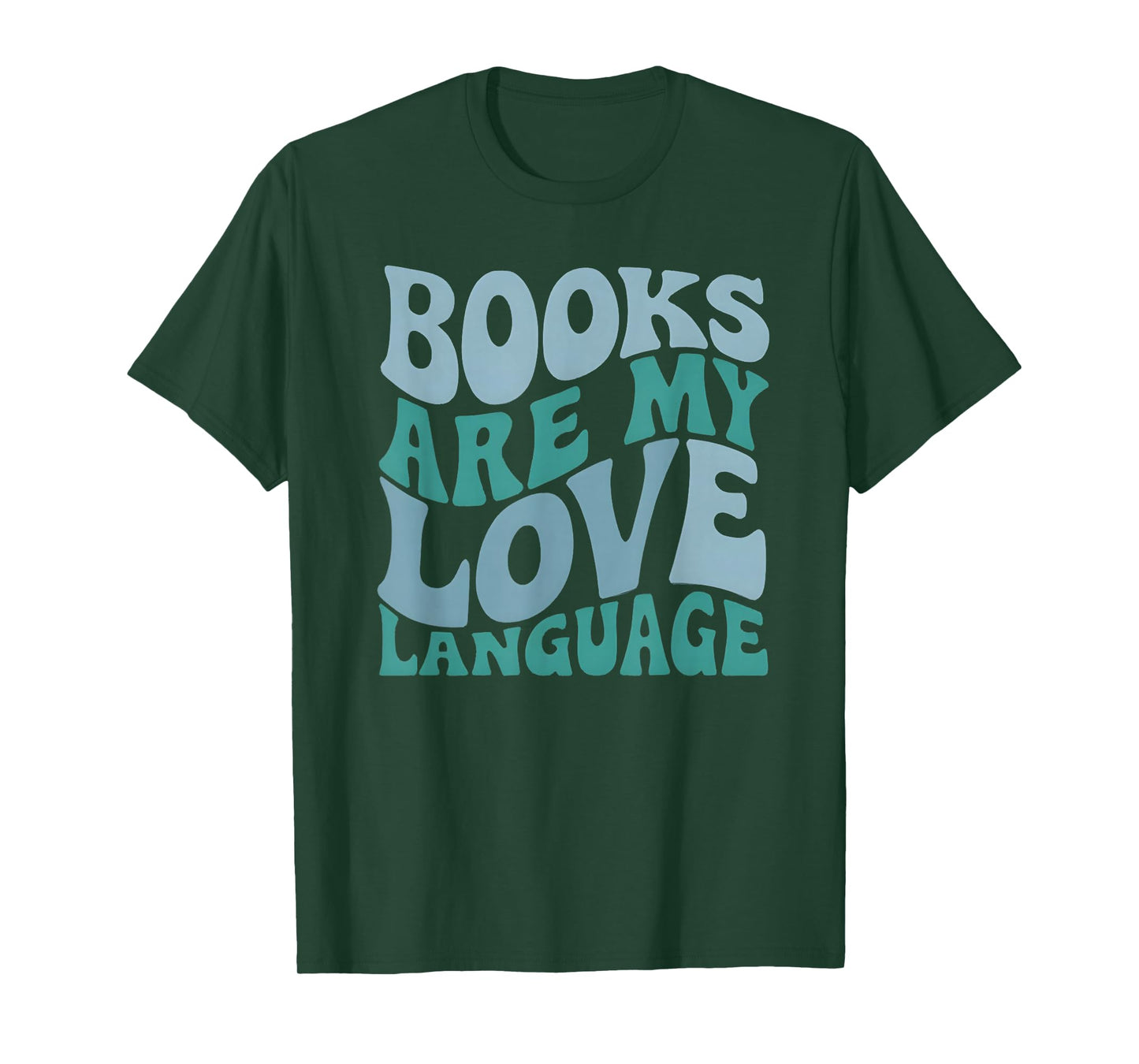 Books Are My Love Language Retro Book Quote Design T-Shirt