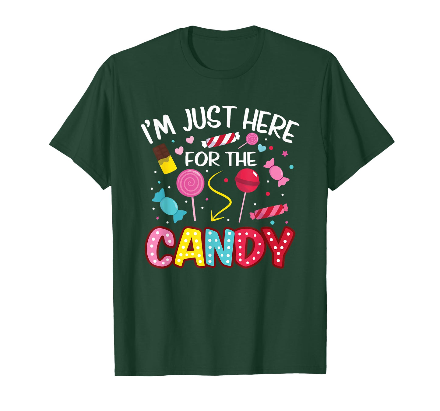 I'm Just Here For The Candy Halloween Cute Lollipop Sweets T-Shirt
