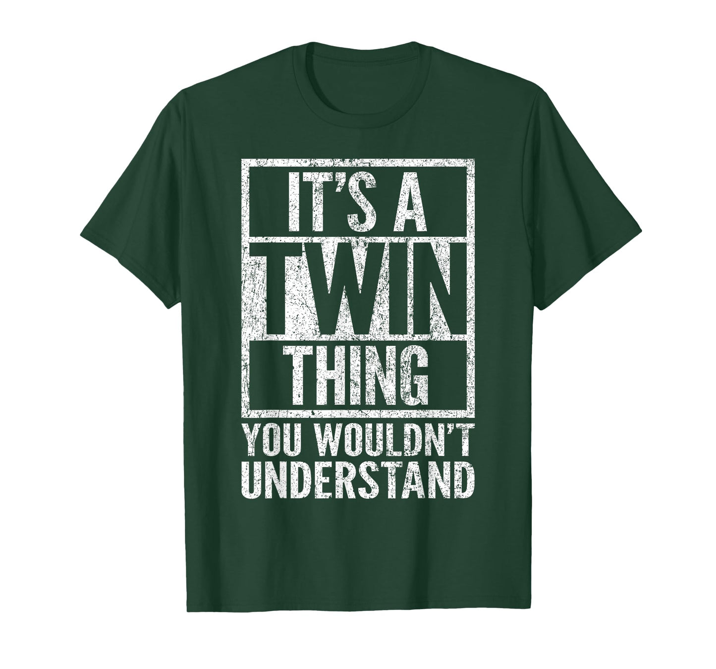 It's A Twin Thing You Wouldn't Understand - Funny Saying T-Shirt