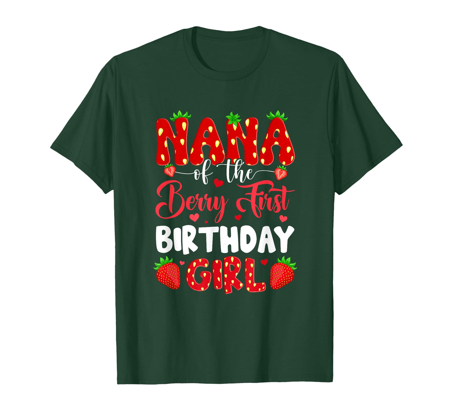 Nana Of The Berry First Birthday Of Girl Strawberry T-Shirt