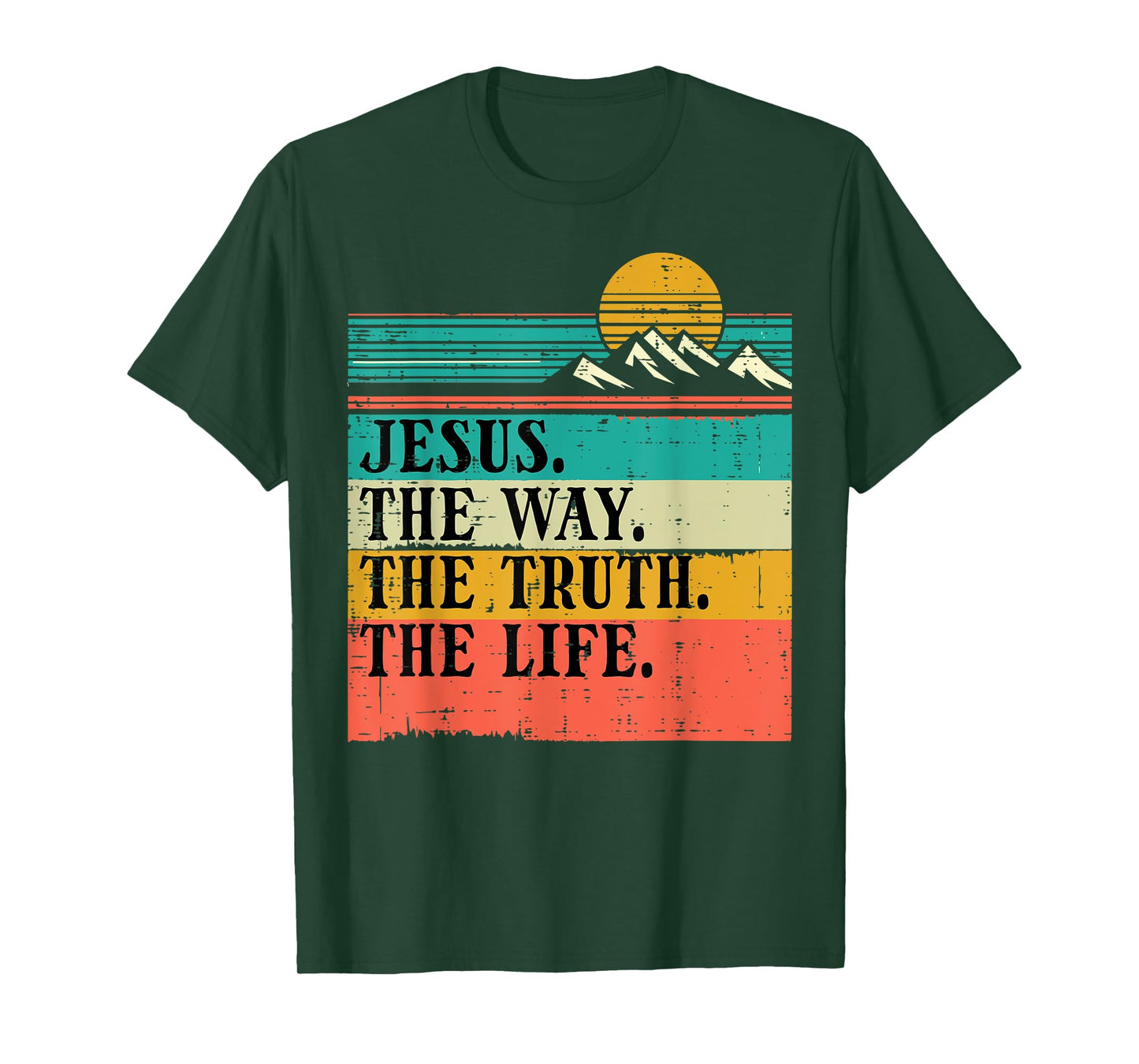 Christian Jesus The Way Truth Life God Faith Women Men Kids T-Shirt