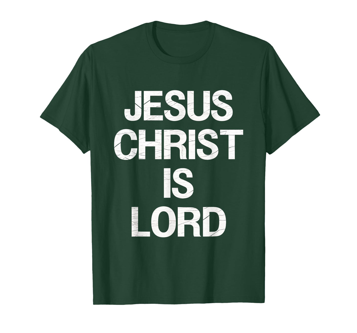 Jesus Christ Is Lord Faith Believers Christianity Jesus T-Shirt