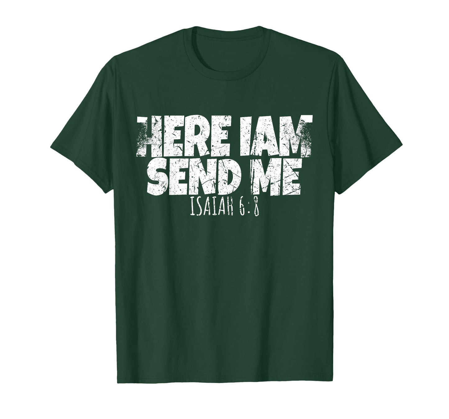 Funny Here I Am Send Me Bible Verse Lord Saying T-Shirt