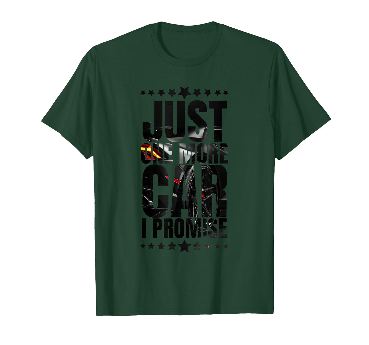 Just One More Car I Promise Funny Car Enthusiast Graphic T-Shirt