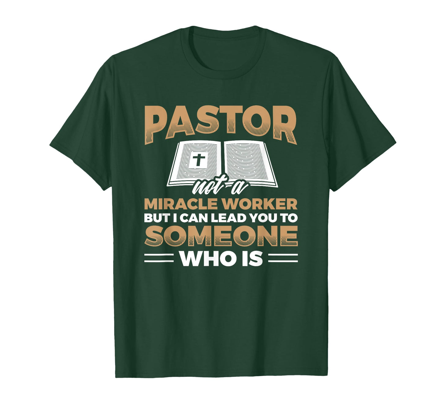Pastor Not Miracle Worker Jesus Faith Christian T-Shirt