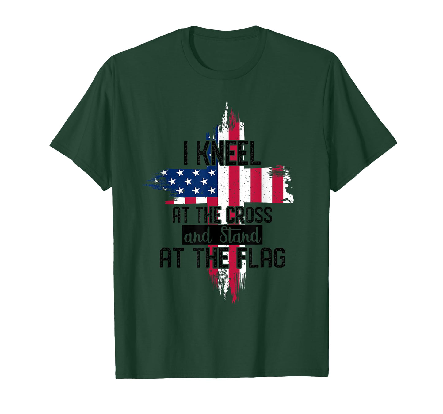 I Kneel at the Cross and Stand at the Flag Happy 4th Of July T-Shirt