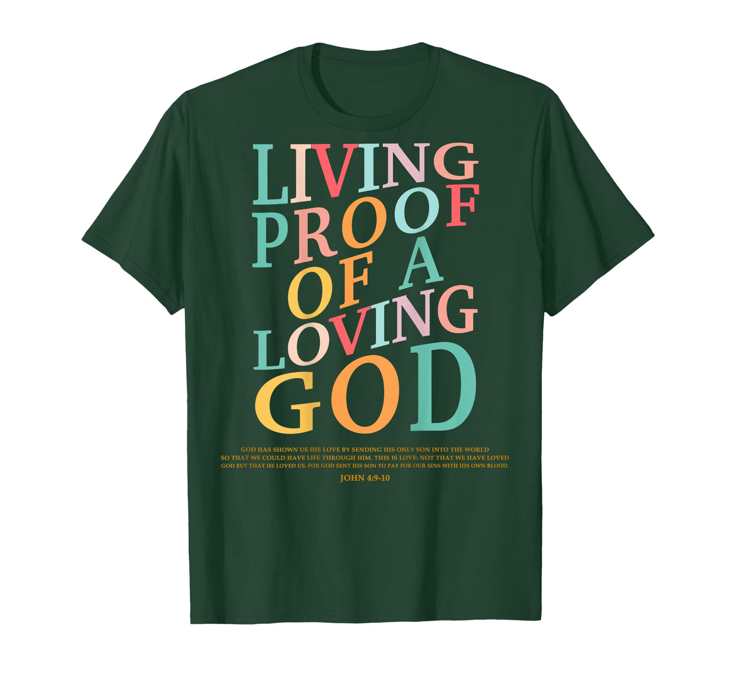 Living Proof Of A Loving God-Shirt Teen Women Kids Christian T-Shirt