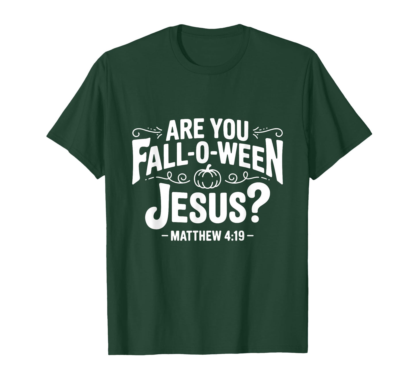 Halloween are You Fall-O-Ween Jesus Funny Christian T-Shirt