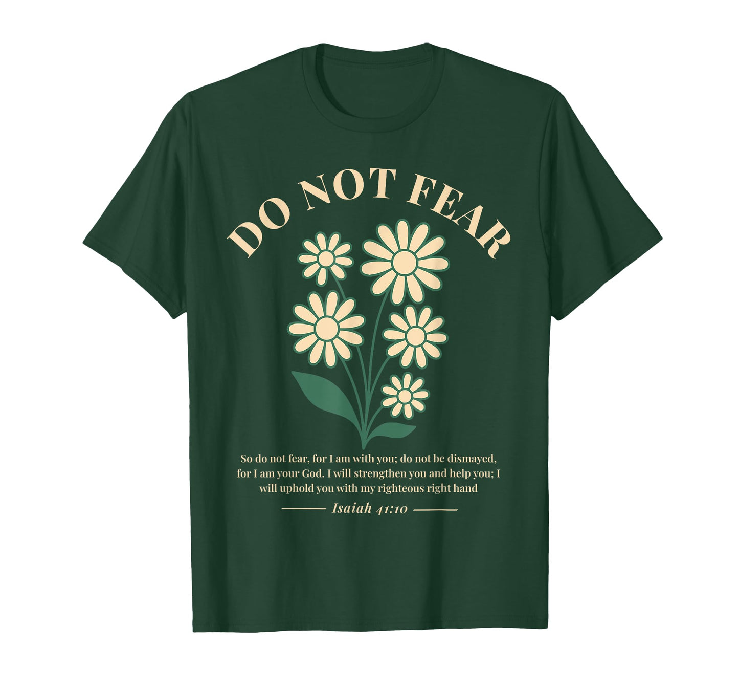 Do Not Fear Isaiah 41 10 Christian Bible Verse Boho Flower T-Shirt