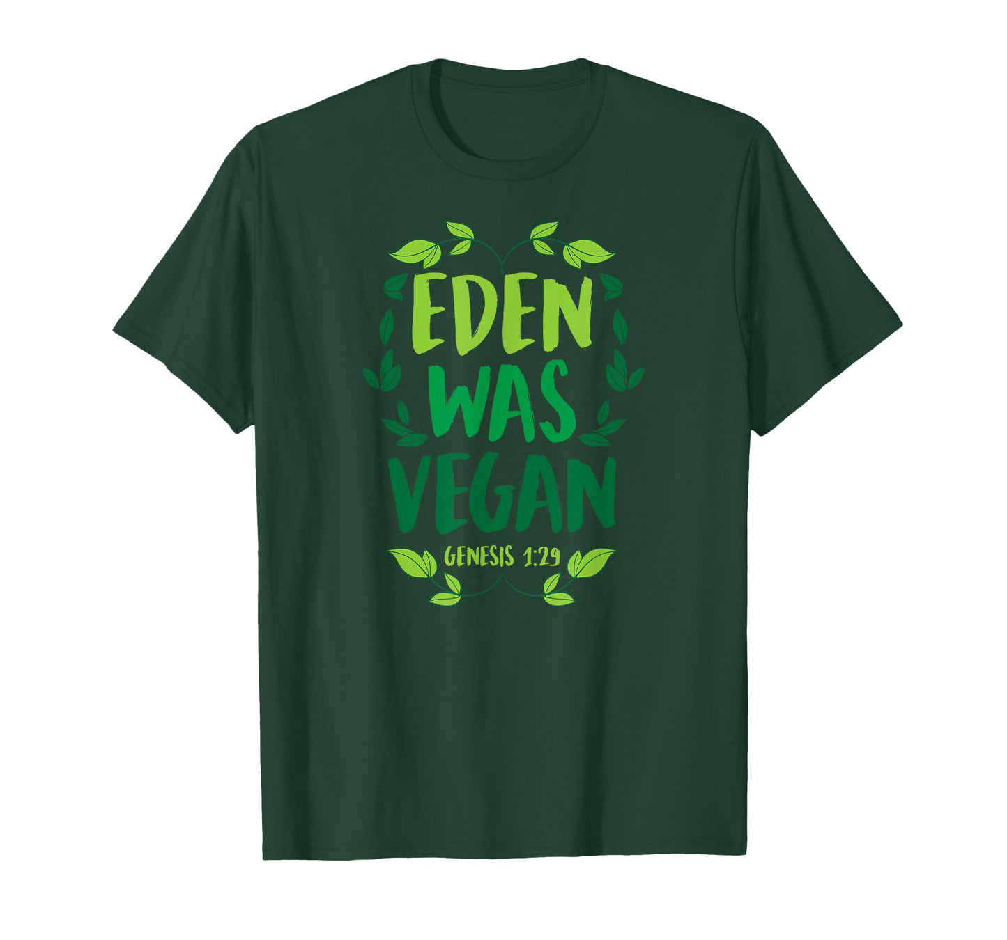 Eden Was Vegan Genesis 1-29 Christian Vegan Bible Verse T-Shirt