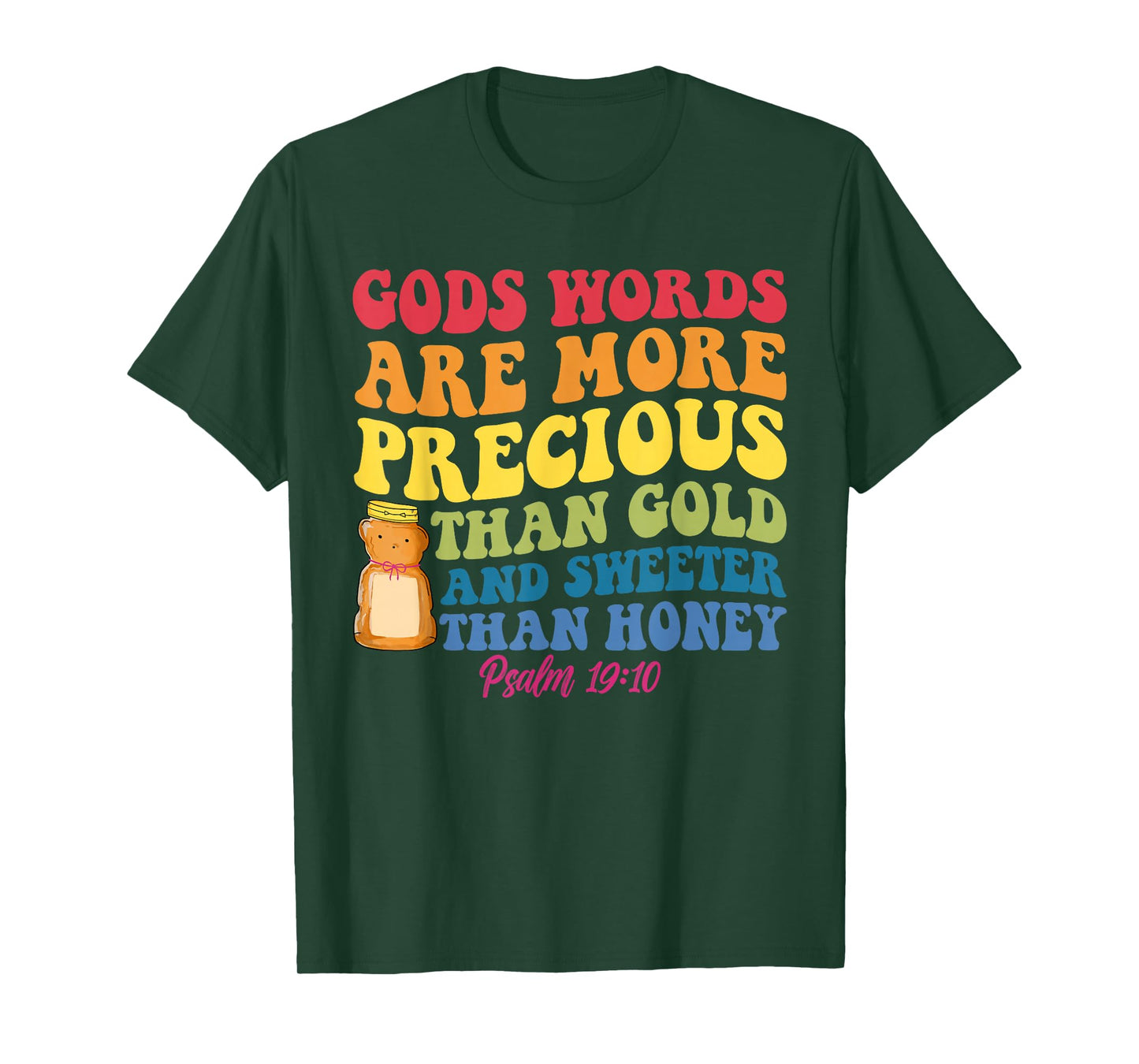 Gods Words, Precious, Gold, Sweeter, Honey T-Shirt